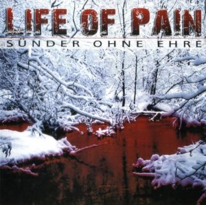 Life of Pain - Sunder ohne Ehre (2006)