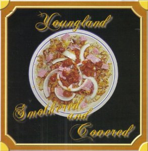 Youngland - Smothered and Covered (2004)