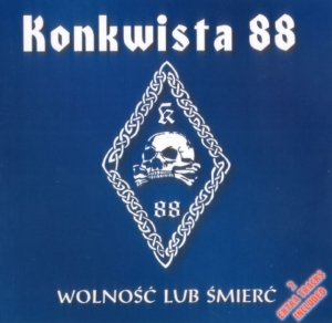 Konkwista 88 - Wolnosc Lub Smierc (2000)