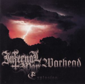 Infernal War & Warhead - Explosion (2004)