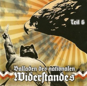 Balladen des Nationalen Widerstandes Teil 1-7 (1997 - 2021)