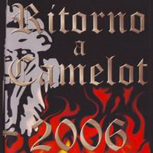 Ritorno a Camelot 2006 Ritorno a Camelot 2006