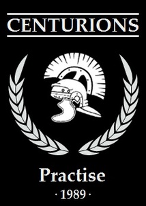 Centurions - Practise (1989)