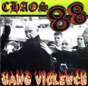 Chaos 88 - Gang Violence (1998)