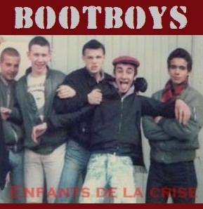 Bootboys - Enfant De La Crise (1984)