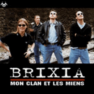 Brixia - Mon Clan Et Les Miens (1998) Brixia - Mon Clan Et Les Miens (1998)