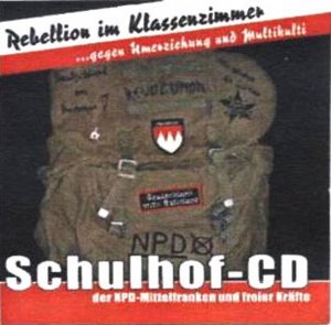 Schulhof-CD - Rebellion im Klassenzimmer (2005)