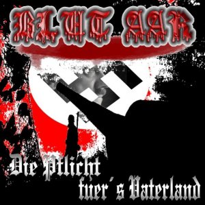 Blut Aar - Die Pflicht fur's Vaterland (2004)