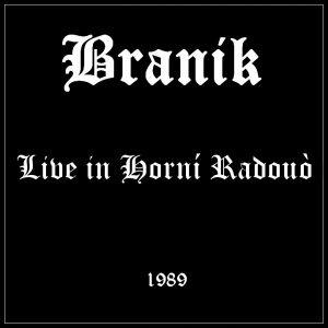 Branik - Live In Horni Radouo (1989)