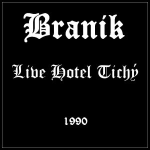 Branik - Live Hotel Tichy (1990)