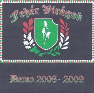 Feher Viragok - Demo 2008-2009 (2010)