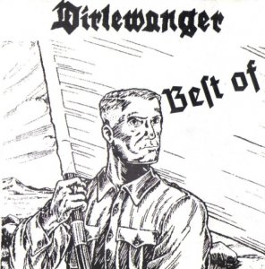 Dirlewanger - Discography (1989 - 2016) Dirlewanger - Discography (1989 - 2016)