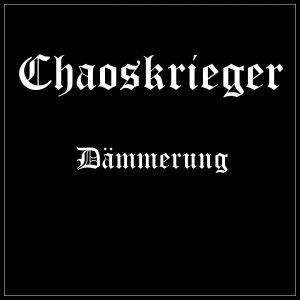 Chaoskrieger - Dammerung (Demo)