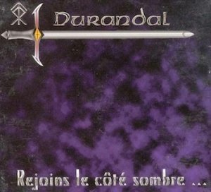 Durandal - Rejoins Le Cote Sombre (1998)
