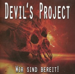 Devils Project - Wir sind bereit! (2009)
