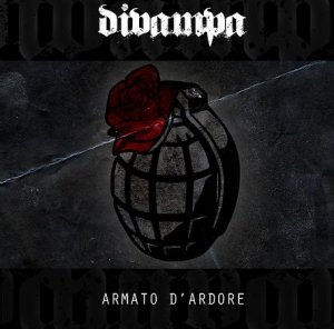 Divampa - Armato d'Ardore (2012)