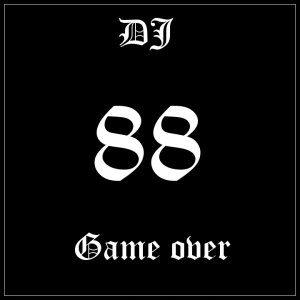 DJ 88 - Game over (2003)