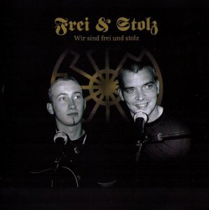 Frei & Stolz - Wir sind frei und stolz (2006)