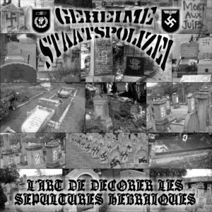 Geheime Staatspolizei - L'art de decorer les sepultures hebraiques (2008)
