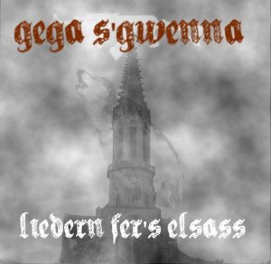 Gega s'Gwenna - Liedern fer's Elsass (2010)