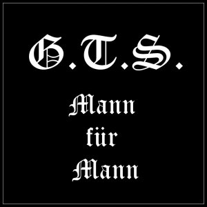 G.T.S. - Mann fur Mann G.T.S. - Mann fur Mann
