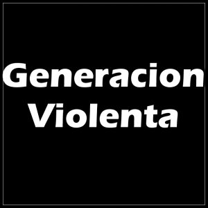 Generacion Violenta - Demo 1986-1988