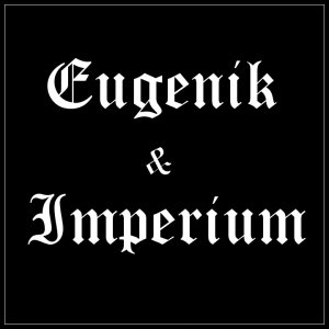 Eugenik & Imperium - Live