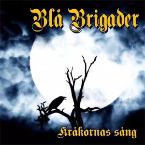 Bla Brigader ‎- Krakornas Sang (2015)