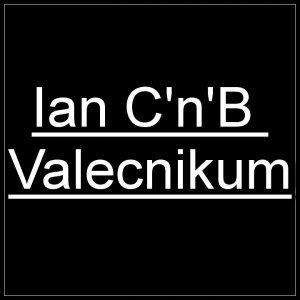 Ian C'n'B - Valecnikum (2006)