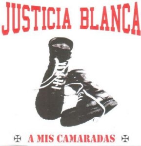 Justicia Blanca - A mis camaradas (2007)