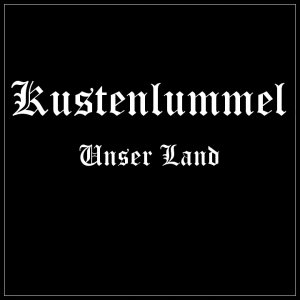 Kustenlummel - Unser Land (1995) Kustenlummel - Unser Land (1995)