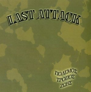 Last Attack - Warfare way of life