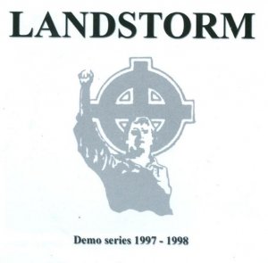 Landstorm - Demo Series 1997-1998 (2008)