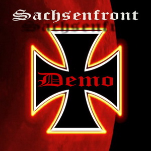 Sachsenfront - Demo (2005 / 2007)