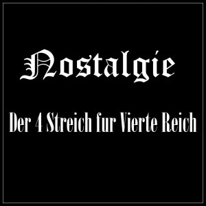 Nostalgie - Der 4 Streich fur Vierte Reich (2007)