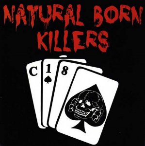 Natural Born Killers - C18 (2012)