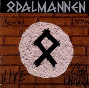 Odalmannen - Live in Club Valhalla (1994)
