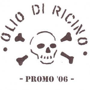 Olio Di Ricino - Promo (2006)