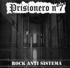 Prisionero №7 - Rock Anti-Sistema (2005)