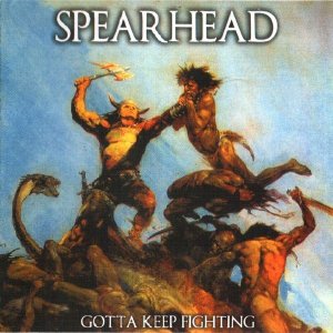 Spearhead - Gotta Keep Fighting (2004)
