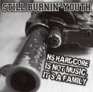 Still Burnin' Youth - NSHC Is Not Music It's A Family (2010)