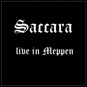 Saccara - Live in Meppen