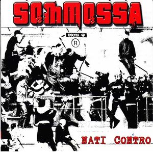 Sommossa - Nati Contro (2007)