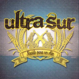 Ultra Sur - Nacido para ser skin (2009)