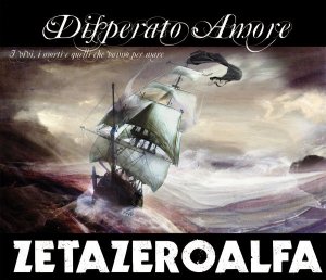 ZetaZeroAlfa - Disperato amore (2010)