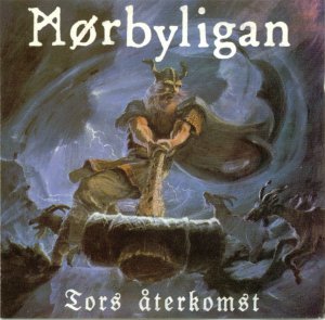 Morbyligan - Tors Aterkomst (1995)