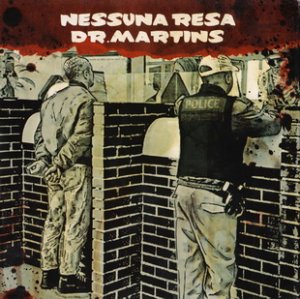 Nessuna Resa & Dr. Martins - Split (2014)