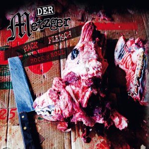 Der Metzger - Hackfleisch Rock 'n' Roll (2015)