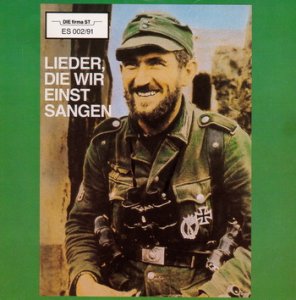 Deutsche Soldatenlieder - Lieder, die wir einst sangen