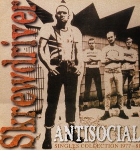 Skrewdriver ‎– Antisocial - Singles Collection 1977 - 1981